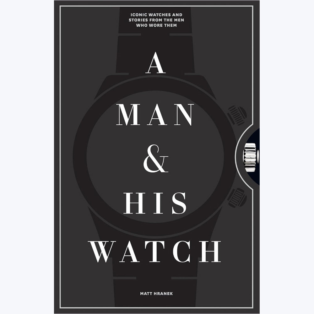 Book (New) A Man and His Watch by Matt Hranek