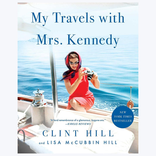 Book (New) My Travels with Mrs Kennedy by Clint HIll