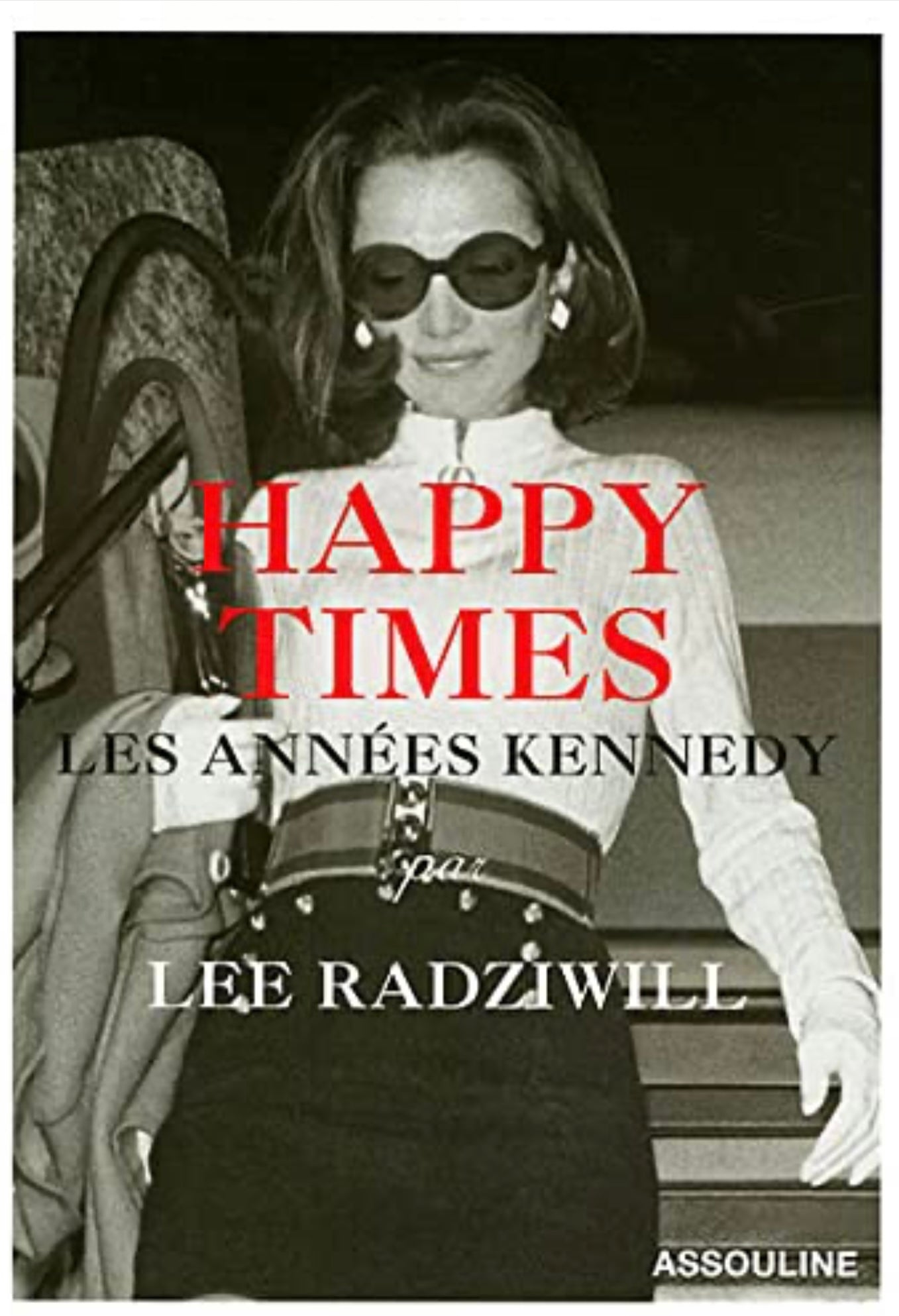 Happy Times by Lee Radziwill