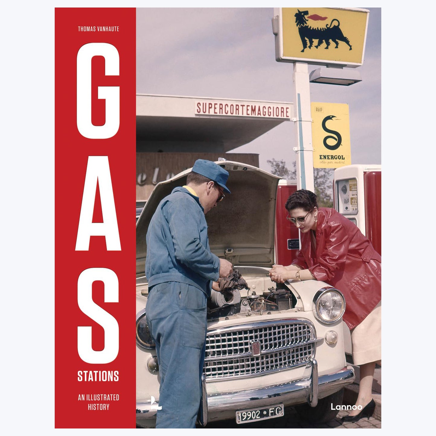 Gas Stations: An Illustrated History by Thomas Vanhaute