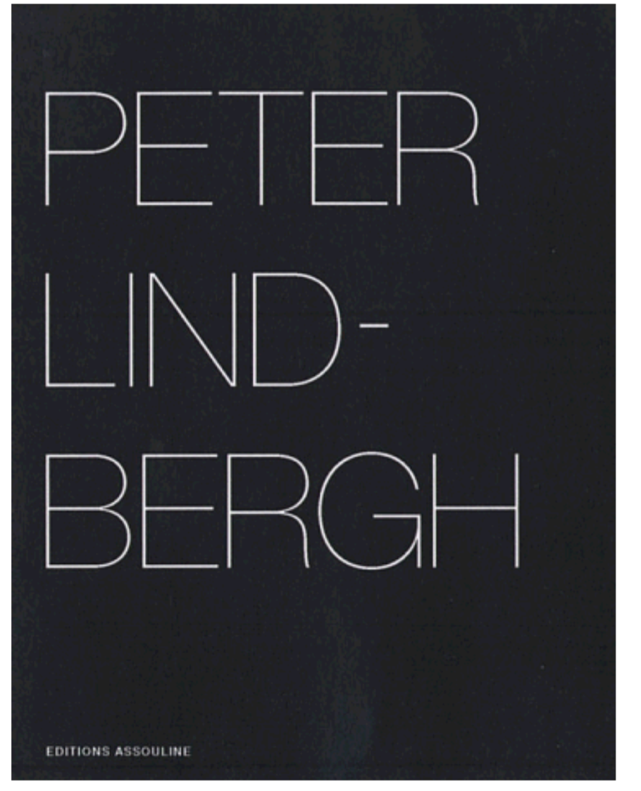 Peter Lindbergh: Selected Works 1996-1998